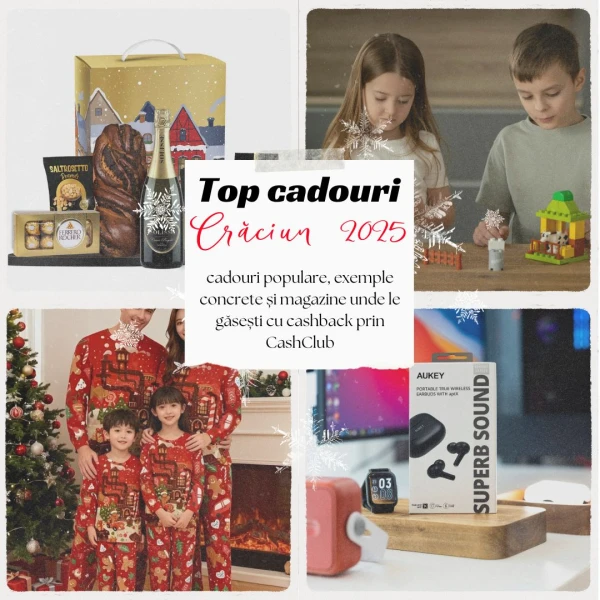 Descoperă top produse de Crăciun 2025: cadouri populare, exemple concrete și magazine unde le găsești cu cashback prin CashClub.